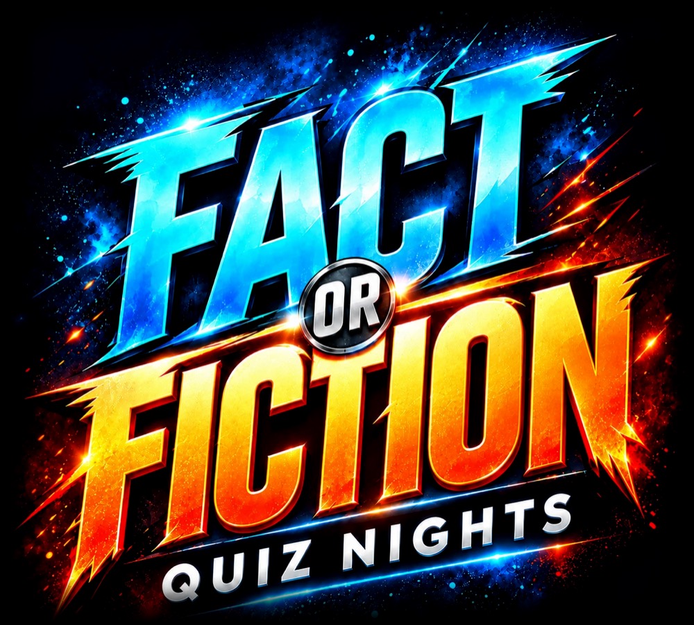 Fact or Fiction Quiz Nights